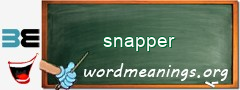 WordMeaning blackboard for snapper